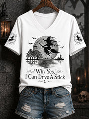 Women's Funny Halloween Witch Why Yes,Actually I Can Drive A Stick Print Casual V-Neck Tee