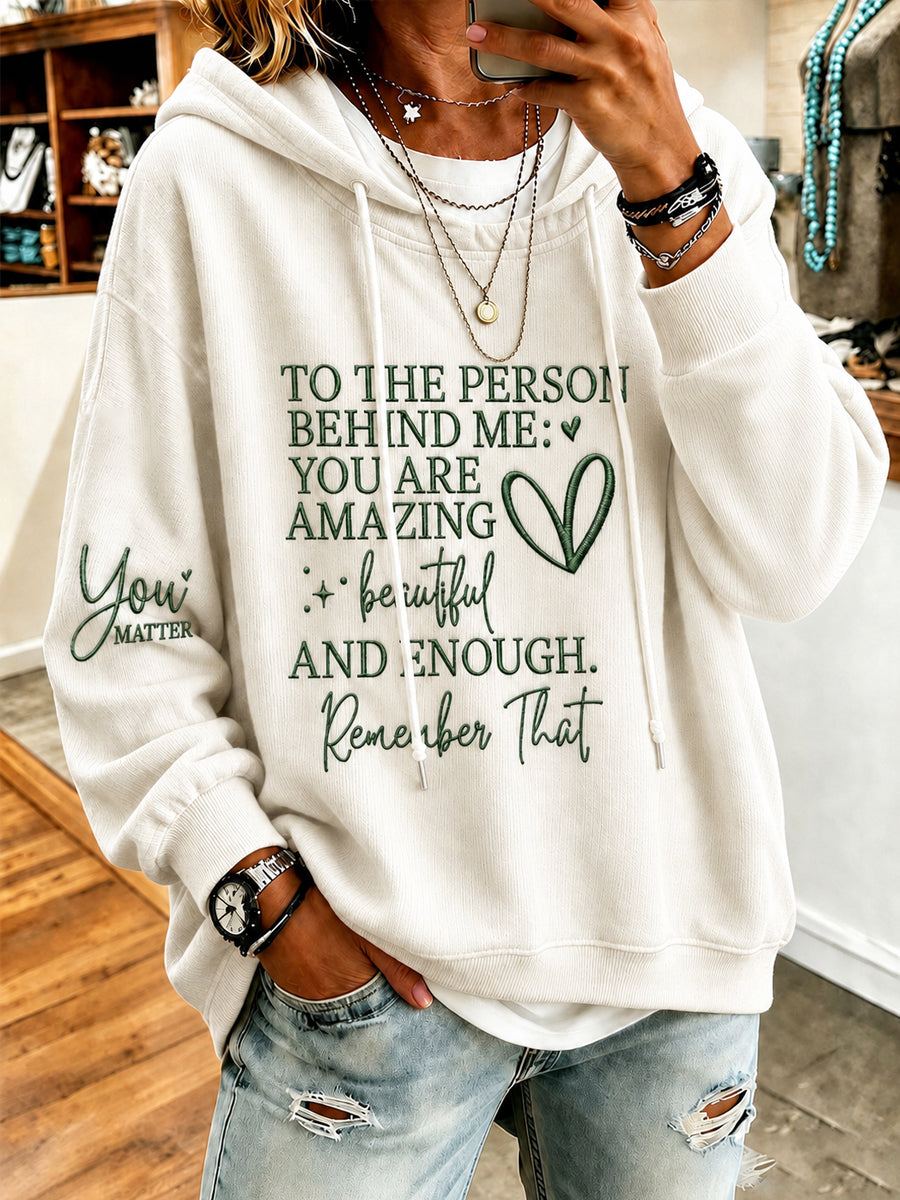 Women's Dear Person Behind Me You Matter Printed Regular Sweatshirt