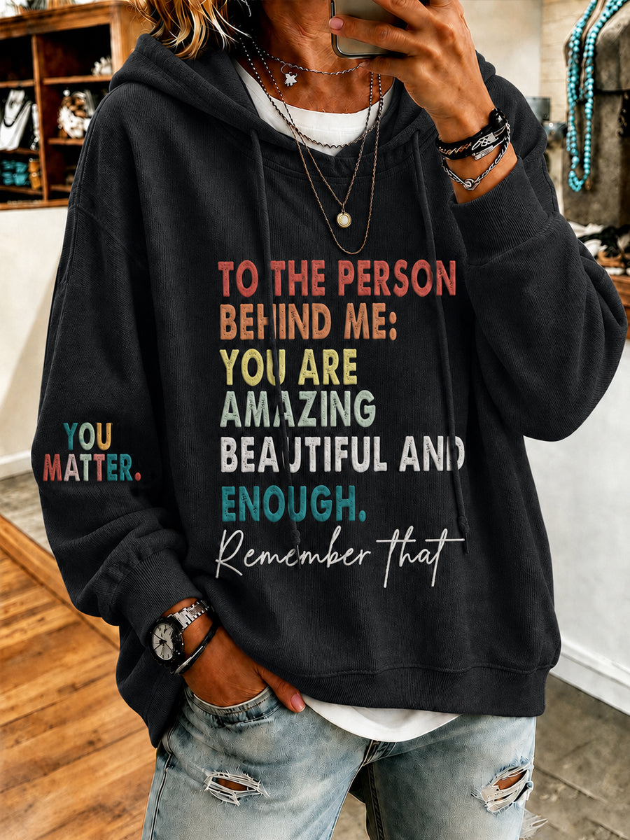 Women's Dear Person Behind Me You Matter Printed Regular Sweatshirt