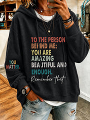 Women's Dear Person Behind Me You Matter Printed Regular Sweatshirt